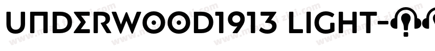 Underwood1913 Light字体转换